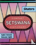 Dent, G.R., Nyembezi, C.L.S. - Shuter's Compact Setswana Dictionary