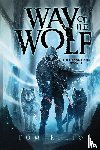 Elliot, Tom - Way of the Wolf, The Grand Game, Book 2