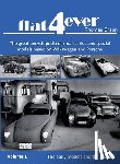 Braun, Thomas H. - FLAT4ever: The great encyclopedia of small series and spezial models based on Volkswagen and Porsche