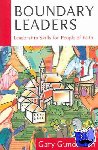 Gunderson, Gary R - Boundary Leaders - Leadership Skills for People of Faith