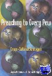  - Preaching to Every Pew - Cross-Cultural Strategies