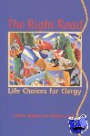 Halaas, Gwen Wagstrom, M.D. - The Right Road - Life Choices for Clergy