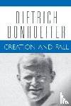 Bonhoeffer, Dietrich, Bax, Douglas Stephen - Creation and Fall