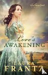 Frantz, Laura - Love`s Awakening – A Novel