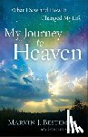 Besteman, Marvin J., Craker, Lorilee - My Journey to Heaven – What I Saw and How It Changed My Life