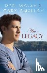 Walsh, Dan, Smalley, Gary - Legacy