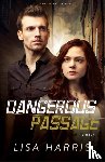 Harris, Lisa - Dangerous Passage – A Novel