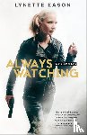 Eason, Lynette - Always Watching