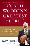 Williams, Pat, Denney, Jim, Robinson, David - Coach Wooden`s Greatest Secret - The Power of a Lot of Little Things Done Well
