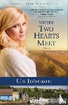 Johnson, Liz - Where Two Hearts Meet – A Novel
