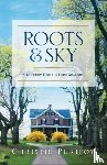 Christie Purifoy - Roots and Sky
