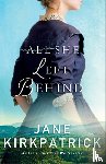 Kirkpatrick, Jane - All She Left Behind