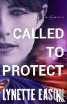 Eason, Lynette - Called to Protect