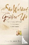 Smith, Jill Eileen - She Walked Before Us – Grace, Courage, and Strength from 12 Women of the Old Testament