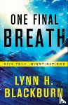 Blackburn, Lynn H. - One Final Breath