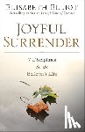 Elliot, Elisabeth - JOYFUL SURRENDER
