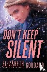 Goddard, Elizabeth - Don`t Keep Silent