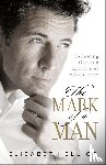 Elliot, Elisabeth - Elliot, E: Mark of a Man