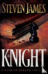 James, Steven - The Knight