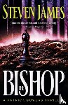 James, Steven - The Bishop – A Patrick Bowers Thriller