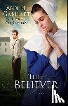 Gabhart, Ann H. - The Believer – A Novel