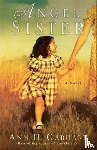 Gabhart, Ann H. - Angel Sister – A Novel