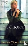 Fisher, Suzanne Woods - The Choice – A Novel