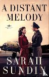 Sundin, Sarah - A Distant Melody – A Novel