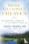 Harris, Trudy - More Glimpses of Heaven