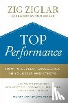 Ziglar, Zig, Ziglar, Tom, Partridge, Howard, Mattson, David - Top Performance – How to Develop Excellence in Yourself and Others