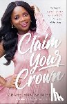 Saint-Elien, Tarah-Lynn - Claim Your Crown