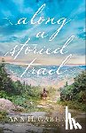 Gabhart, Ann H. - Along a Storied Trail