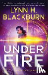 Blackburn, Lynn H. - Under Fire