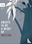 Cho, Grace - Create in Me a Heart of Wisdom