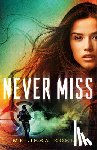 Koslin, Melissa - Never Miss