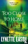 Eason, Lynette - Too Close to Home