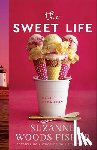 Fisher, Suzanne Woods - The Sweet Life