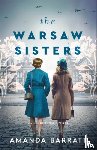 Barratt, Amanda - The Warsaw Sisters – A Novel of WWII Poland