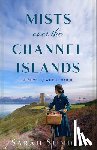 Sundin, Sarah - Mists Over the Channel Islands: A Novel of World War II
