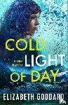 Goddard, Elizabeth - Cold Light of Day