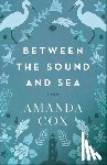 Cox, Amanda - Between the Sound and Sea