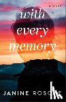 Rosche, Janine - With Every Memory – A Novel