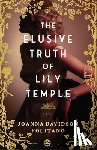 Politano, Joanna Davidson - The Elusive Truth of Lily Temple