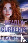 Goddard, Elizabeth - Deadly Currents