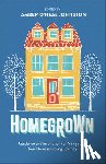 Johnston, Amber O'Neal - Homegrown: Guidance and Inspiration for Navigating Your Homeschooling Journey