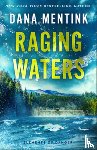 Mentink, Dana - Raging Waters