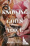 Groll, Rachael - Knowing God's Voice