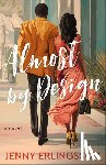 Erlingsson, Jenny - Almost by Design