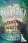 Murray, Callie - The Brunswick: A World War II Novel of the American South