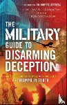 Giammona, Col. David J., Anderson, Troy, Jeffress, Robert - The Military Guide to Disarming Deception – Battlefield Tactics to Expose the Enemy`s Lies and Triumph in Truth